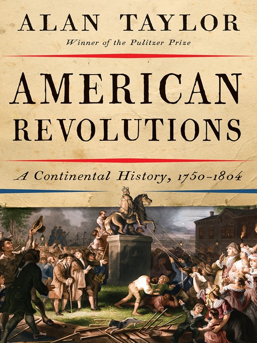 Title details for American Revolutions by Alan Taylor - Wait list